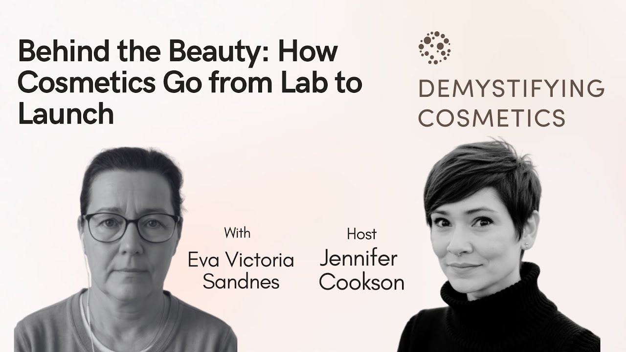 Behind the Beauty: How Cosmetics Go from Lab to Launch with Eva Sandnes