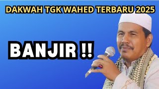Download lagu Dakwah Tgk Wahed 2025 Terbaru‼️banjir !! mp3 Download lagu Dakwah Tgk Wahed 2025 Terbaru‼️banjir !! mp3