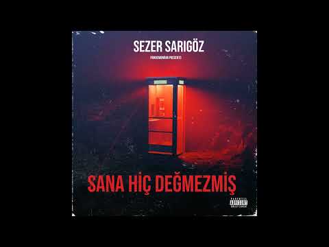 Sezer Sarıgöz - Sana Hiç Değmezmiş (Slowed+Reverb)