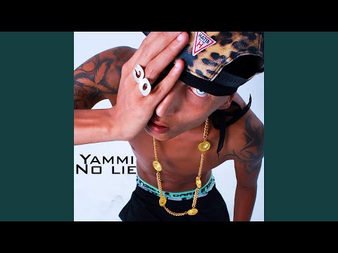 Yammi (No lie)