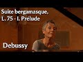 Maria João Pires | Claude Debussy: Suite bergamasque, L. 75 - I. Prélude