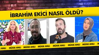 İbrahim Ekici'nin Ölümündeki Şüpheler! #1 | Müge Anlı ile Tatlı Sert K