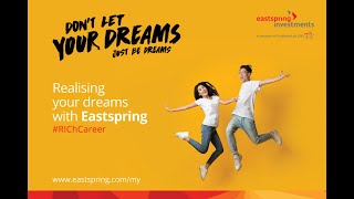 Realising your dreams - Be an Eastspring Unit Trust Consultant