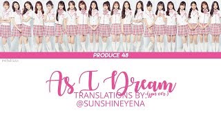 [ROM|ENG] Produce48 - &quot;As I Dream &quot; (夢を見ている間) (Japanese Ver.) Lyrics