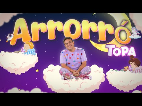 TOPA - ARRORO MI NIÑO (Official Video)
