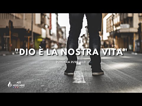 "Dio è la nostra Vita" - Culto Domenica 21/03/21 - ADI Belmonte Mezzagno
