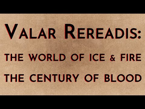 Valar Rereadis: TWOIAF - The Century of Blood