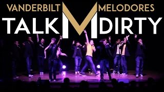 Talk Dirty (Jason Derulo) - The Vanderbilt Melodores