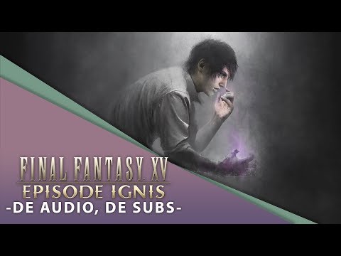 【Final Fantasy XV】 Episode Ignis -German Version-