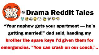 "Your Nephew Gets Your Apartment —He's Getting Married!" Dad Said, Handing My Brother The Spare Keys