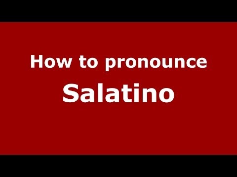 How to pronounce Salatino (Italian/Italy) - PronounceNames.com