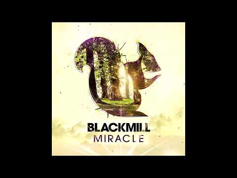 Blackmill - Miracle (Full Album)