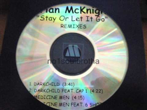 Brian McKnight "Stay Or Let It Go" (Medicine Man Remix)
