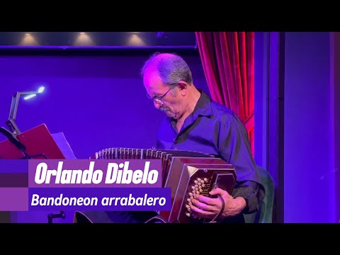 Orlando Dibelo - Bandoneón arrabalero (Tango on Bandoneón)