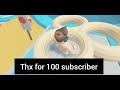 Thx For 100 Subscriber