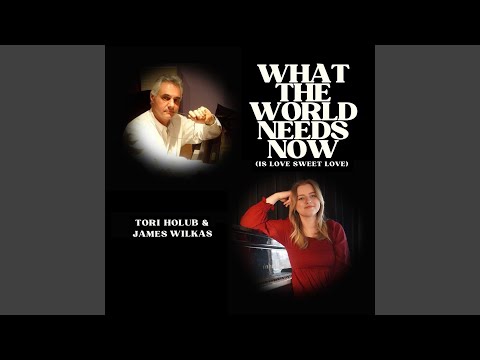 What the World Needs Now (Is Love Sweet Love) (feat. Fran Cyr, Marianna Vagnini-Dadamo & Tina...
