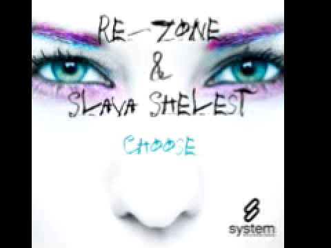 Re-Zone & Slava 'Choose' (Ttuser Tech Mix)