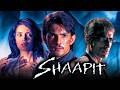 Shaapit 2010 Bollywood Horror Movie Aditya Narayan Shweta Agarwal Shubh Joshi Rahul Dev