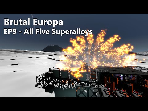 Stationeers (Beta): Brutal Europa, EP9 - All Five Superalloys