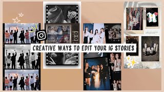Creative ways to edit your Instagram stories | IG story ideas + tutorial ✯