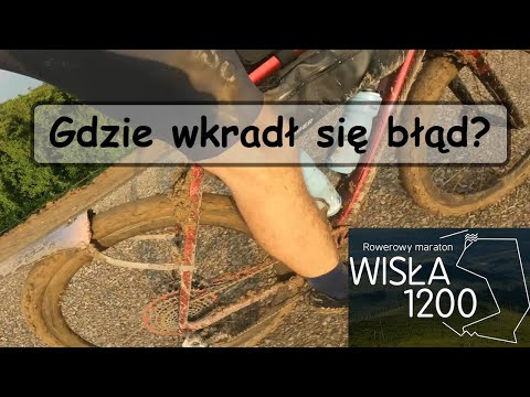 Wisła1200 '23. Gdzie wkradł się błąd? Analiza wyścigu.