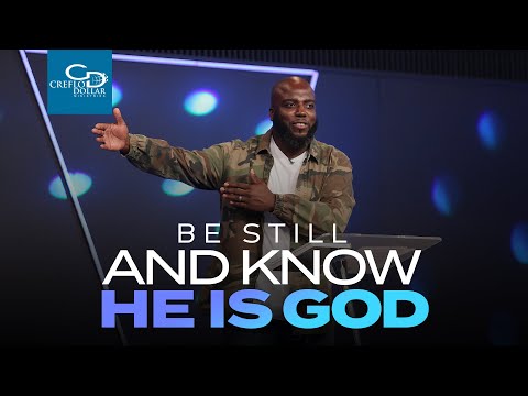 Be Still and Know...  He is God!  - Wednesday Morning Service