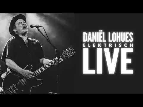 Daniël Lohues - Elektrisch Live (volledig album)