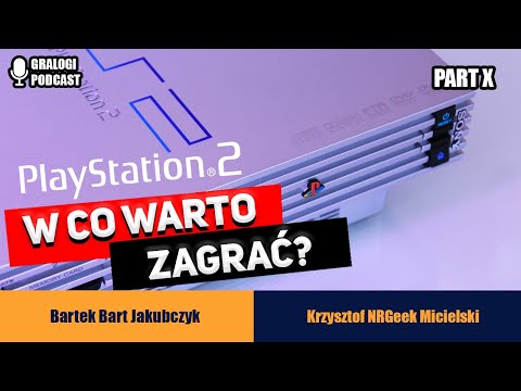 W co zagrać na Sony Playstation 2? - Gralogi  Podcast #035