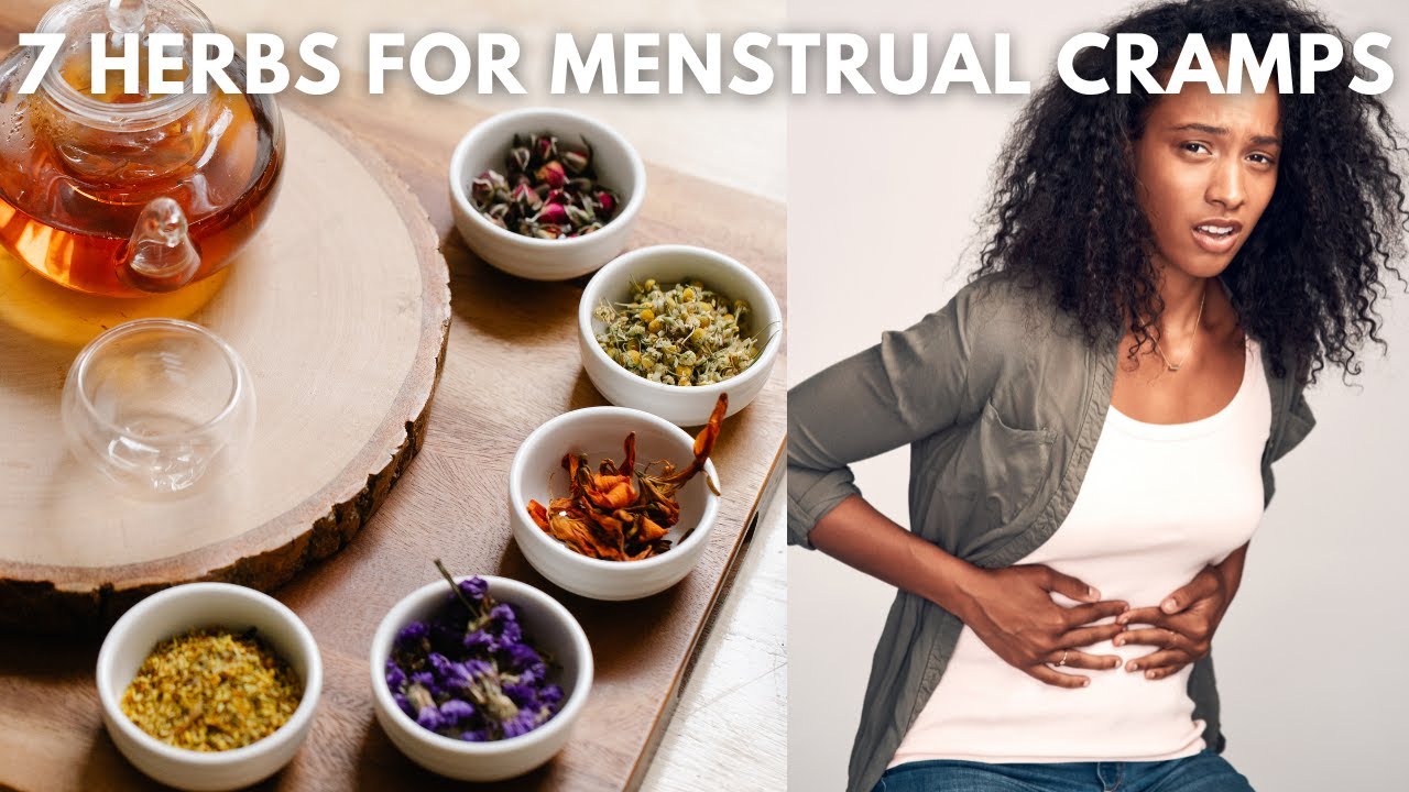 7 Herbs for Period Pain Relief, Cramps and Mood Swings