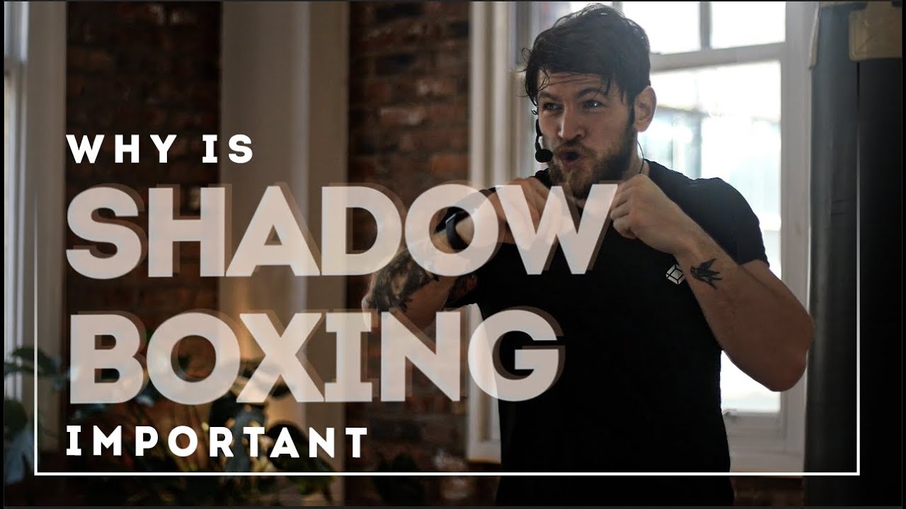 Why is shadow boxing important?