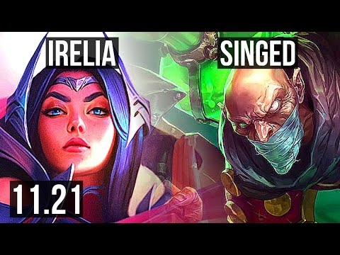 IRELIA vs SINGED (TOP) (DEFEAT) | 65% winrate, Legendary, Rank 12 Irelia | JP Master | v11.21