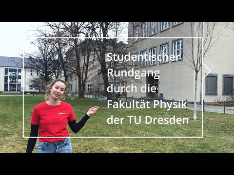 Studentischer Rundgang durch die Fakultät Physik der TU Dresden