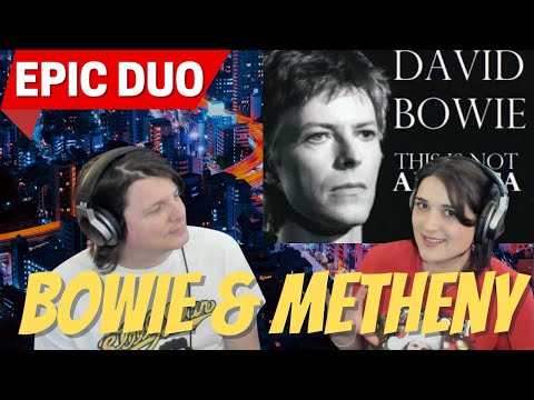 DAVID BOWIE & PAT METHENY WIFE's FIRST TIME REACTION to This is Not America | Epic Movie Soundtrack