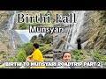 birthi fall hidden gem munsyari roadtrip part 2 uttarakhand