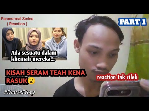 KISAH SERAM BENAR | TEAH KENA RASUK TIME SHOOTING | Ammar Nazhan | Reaction
