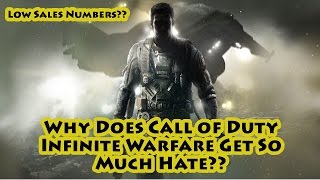 Why Does Infinite Warfare Get So Much Hate? Low Sales Numbers Reported?