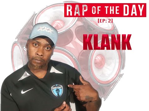 Klank - RAP of the DAY Freestyle