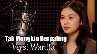 Download lagu Tak Mungkin Berpaling – Slam | Cover Versi Wanita (Slow Rock Melayu) mp3