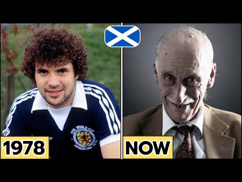 Scotland ⚽ World Cup 1978 Squad – Then and Now