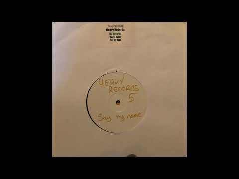 Heavy Records 5  - DJ Veteran  - Say My Name