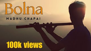Download lagu Bolna mahi bolna | flute version | Kapoor and sons| Madhu chapai mp3