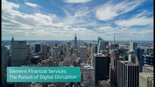 Siemens Financial Services: The Pursuit of Digital Disruption