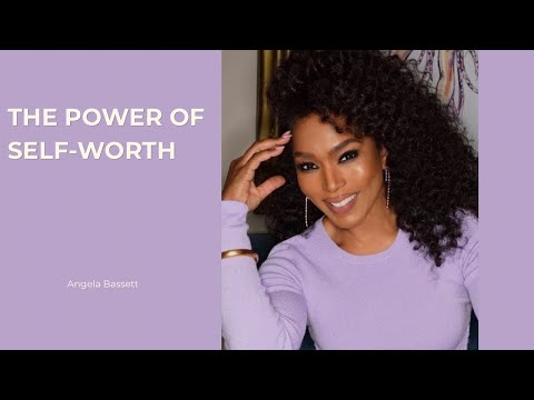 Angela Bassett | The Power of Self-Worth 