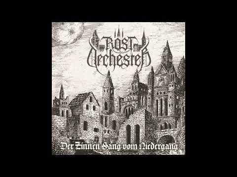 Rostorchester (Switzerland) - Der Zinnen Sang vom Niedergang (Album 2024)