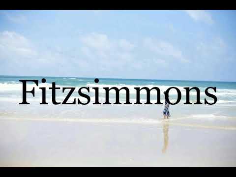 How To Pronounce Fitzsimmons🌈🌈🌈🌈🌈🌈Pronunciation Of Fitzsimmons