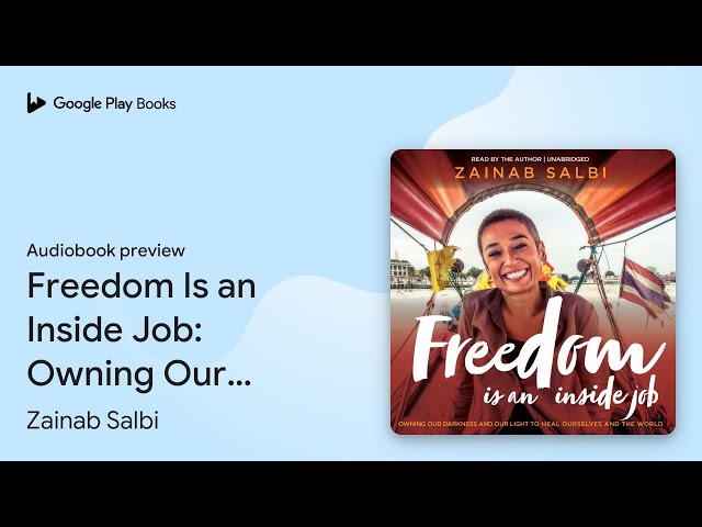 Vídeo relacionado con Freedom Is an Inside Job: Owning Our Darkness and Our Light to Heal Ourselves and the World