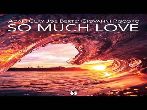 NDR415 Adam Clay, Joe Berte , Giovanni Piscopo - So Much Love (Radio Edit - Teaser)
