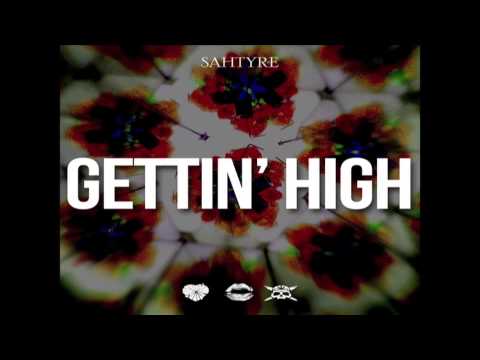 Sahtyre - Gettin' High (prod. by Hippie Sabotage)