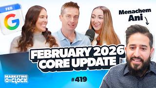 February 2026 Google Discover Core Update Rolling Out & Interview with Menachem Ani | Ep. 419