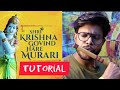Shri Krishna Govind | Tutorial | Flute| Anurag